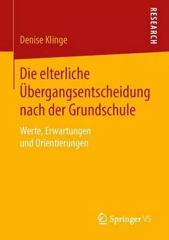 Die elterliche Übergangsentscheidung nach der Grundschule cover