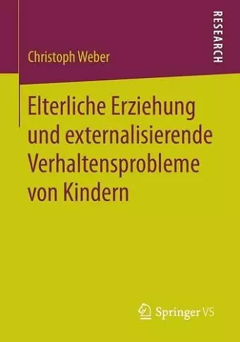 Elterliche Erziehung und externalisierende Verhaltensprobleme von Kindern cover