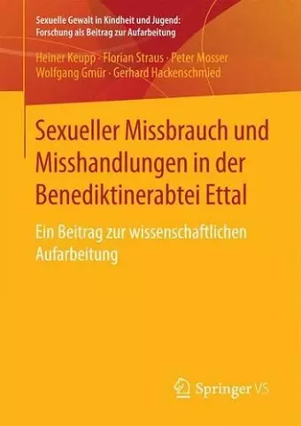 Sexueller Missbrauch und Misshandlungen in der Benediktinerabtei Ettal cover