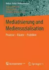 Mediatisierung und Mediensozialisation cover