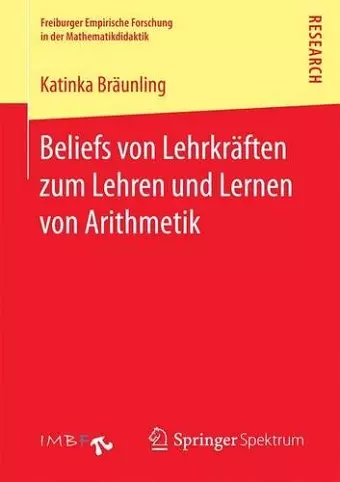 Beliefs von Lehrkräften zum Lehren und Lernen von Arithmetik cover
