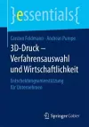 3D-Druck – Verfahrensauswahl und Wirtschaftlichkeit cover