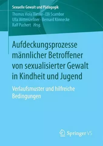 Aufdeckungsprozesse männlicher Betroffener von sexualisierter Gewalt in Kindheit und Jugend cover