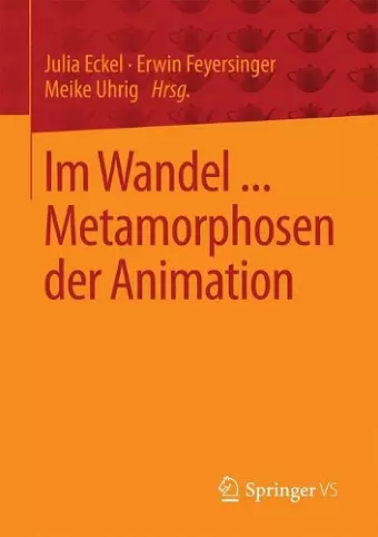 Im Wandel ... Metamorphosen der Animation cover