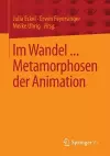 Im Wandel ... Metamorphosen der Animation cover