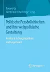 Politische Persönlichkeiten und ihre weltpolitische Gestaltung cover