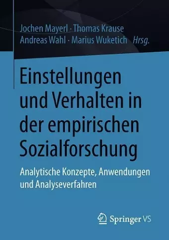 Einstellungen und Verhalten in der empirischen Sozialforschung cover