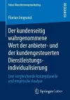 Der Kundenseitig Wahrgenommene Wert Der Anbieter- Und Der Kundengesteuerten Dienstleistungsindividualisierung cover