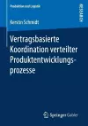 Vertragsbasierte Koordination Verteilter Produktentwicklungsprozesse cover