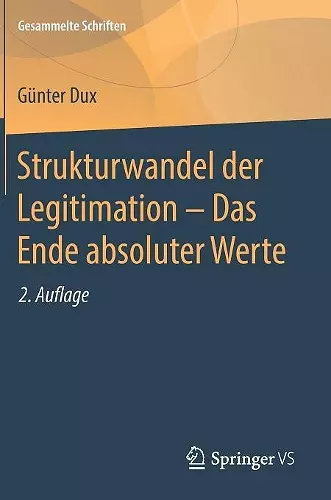 Strukturwandel der Legitimation – Das Ende absoluter Werte cover
