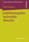 Mobilitätsbiografien hochmobiler Menschen cover