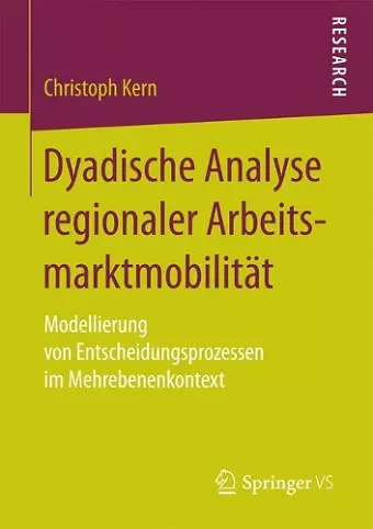Dyadische Analyse regionaler Arbeitsmarktmobilität cover
