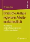 Dyadische Analyse regionaler Arbeitsmarktmobilität cover