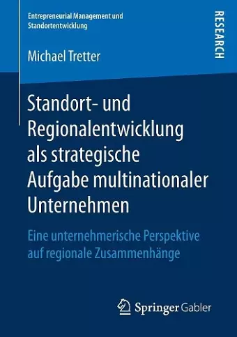 Standort- und Regionalentwicklung als strategische Aufgabe multinationaler Unternehmen cover
