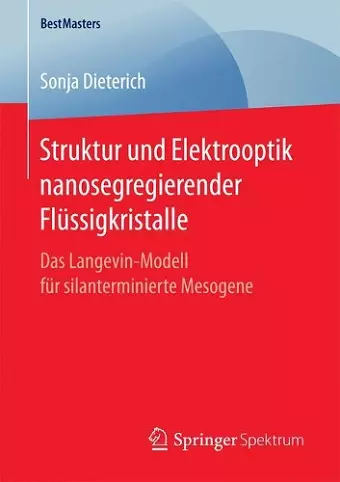 Struktur und Elektrooptik nanosegregierender Flüssigkristalle cover