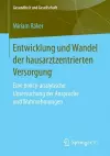 Entwicklung und Wandel der hausarztzentrierten Versorgung cover