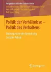 Politik der Verhältnisse - Politik des Verhaltens cover