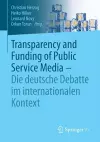 Transparency and Funding of Public Service Media – Die deutsche Debatte im internationalen Kontext cover