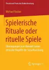 Spielerische Rituale oder rituelle Spiele cover