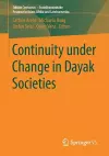 Continuity under Change in Dayak Societies cover