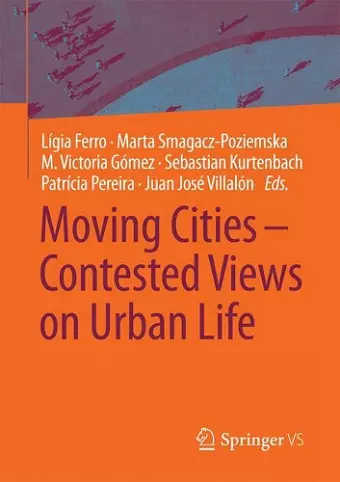 Moving Cities – Contested Views on Urban Life cover