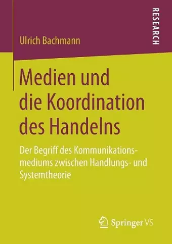 Medien und die Koordination des Handelns cover