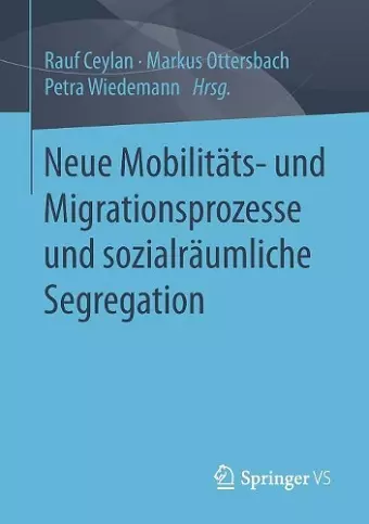 Neue Mobilitäts- Und Migrationsprozesse Und Sozialräumliche Segregation cover