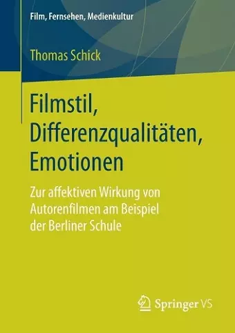 Filmstil, Differenzqualitäten, Emotionen cover