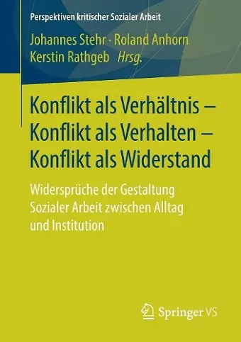 Konflikt als Verhältnis – Konflikt als Verhalten – Konflikt als Widerstand cover