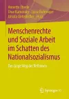 Menschenrechte und Soziale Arbeit im Schatten des Nationalsozialismus cover