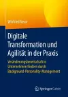 Digitale Transformation und Agilität in der Praxis cover