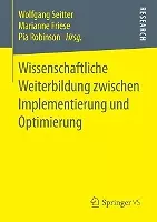 Wissenschaftliche Weiterbildung zwischen Implementierung und Optimierung cover