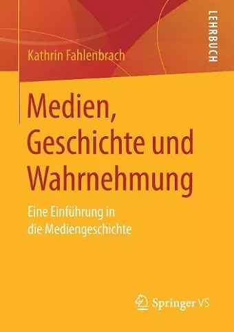 Medien, Geschichte und Wahrnehmung cover