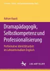 Dramapädagogik, Selbstkompetenz und Professionalisierung cover
