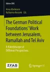 The German Political Foundations' Work between Jerusalem, Ramallah and Tel Aviv cover