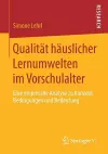 Qualität Häuslicher Lernumwelten Im Vorschulalter cover