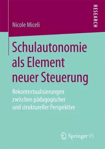 Schulautonomie als Element neuer Steuerung cover