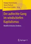Der aufrechte Gang im windschiefen Kapitalismus cover
