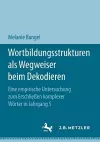 Wortbildungsstrukturen ALS Wegweiser Beim Dekodieren cover