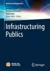 Infrastructuring Publics cover