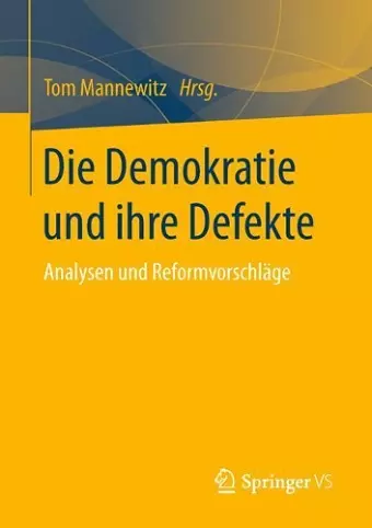 Die Demokratie und ihre Defekte cover