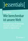 Wie Berechenbar Ist Unsere Welt cover