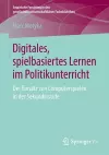 Digitales, spielbasiertes Lernen im Politikunterricht cover