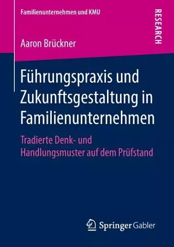 Führungspraxis und Zukunftsgestaltung in Familienunternehmen cover