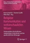 Religiöse Kommunikation und weltanschauliches Wissen cover