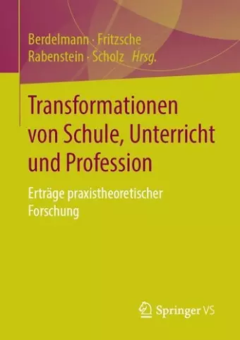 Transformationen von Schule, Unterricht und Profession cover