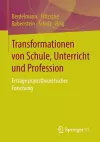 Transformationen von Schule, Unterricht und Profession cover