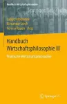 Handbuch Wirtschaftsphilosophie III cover