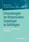 Erkundungen im Historischen: Soziologie in Göttingen cover
