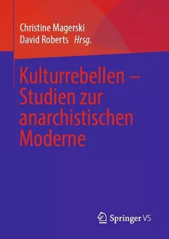 Kulturrebellen – Studien zur anarchistischen Moderne cover